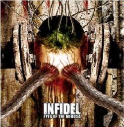Infidel (TUR) : Eyes of the Medusa
